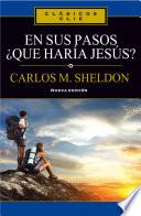 Libro En sus pasos, ¿qué haría Jesús?