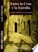 Libro Entre la Cruz y la Estrella - La Fascinante Historia de un Judío en la Inquisición