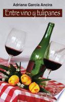 Libro Entre vino y tulipanes