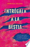Libro Entrégala a la bestia