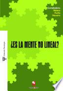 Libro ¿Es la mente no lineal?