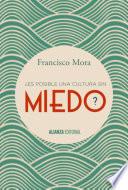 Libro ¿Es posible una cultura sin miedo?
