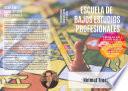 Libro Escuela De Bajos Estudios Profesionales