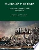 Libro Esmeralda 7° de Línea. La verdad tras el mito (Volumen 1)