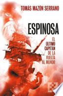 Libro Espinosa, el último capitán de la vuelta al mundo