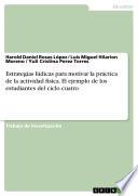 Libro Estrategias lúdicas para motivar la práctica de la actividad fisica. El ejemplo de los estudiantes del ciclo cuatro