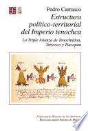Libro Estructura político-terrritorial del imperio tenochca