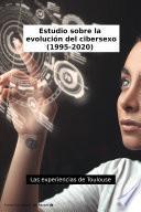 Libro Estudio sobre la evolución del cibersexo (1995-2020)