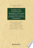 Libro Estudios sobre las limitaciones dispositivas mortis causa en el Derecho común: la legítima y las reservas hereditarias