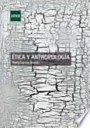 Libro ÉTICA Y ANTROPOLOGÍA