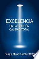 Libro Excelencia en la Gestin, Calidad Total