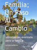 Libro Familia; Un Paso Al Cambio