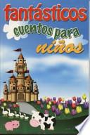 Libro Fantasticos Cuentos Para Ninos
