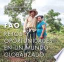 Libro FAO: Retos y oportunidades en un mundo globalizado