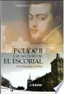 Libro Felipe II y el secreto del Escorial