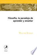 Libro Filosofía, la paradoja de aprender y enseñar