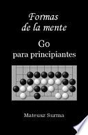 Libro Formas de la mente. Go para principiantes.