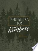 Libro Fortaleza hoy para hombres