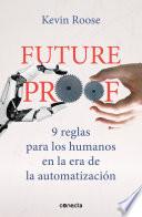 Libro Futureproof: 9 reglas para los humanos en la era de la automatización / 9 Rules for Humans in the Age of Automation