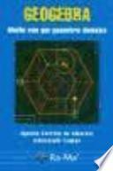 Libro Geogebra : mucho más que geometría dinámica