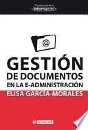 Libro Gestión de documentos en la e-administración