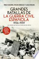 Libro Grandes batallas de la Guerra Civil española 1936-1939