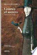 Libro Guarda el secreto/ Keep the Secret