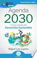 Libro GuíaBurros: Agenda 2030: El gran desafío del Desarrollo Sostenible