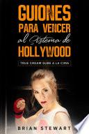 Libro Guiones Para Vencer A Sistema De Hollywood