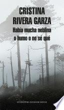 Libro Había mucha neblina o humo o no sé qué