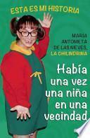 Libro Habia Una Vez Una Nina En Una Vecindad