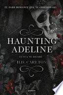 Libro Haunting Adeline: Nunca Te Dejaré (Edición En Español)