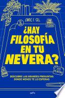 Libro ¿Hay filosofía en tu nevera?