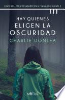 Libro Hay quienes eligen la oscuridad (versión latinoamericana)