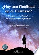 Libro ¿Hay una finalidad en el Universo?. El argumento teleológico en el debate contemporáneo