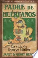 Libro Heroes Cristianos de Ayer Y de Hoy - Padre de Herfanos