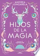 Libro Hijos de la magia (Historias de Cathalian 2)