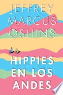Libro Hippies en Los Andes/Libertad Puro Libertad