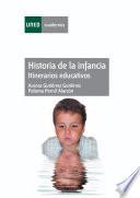 Libro Historia de la infancia. Itinerarios educativos