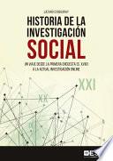 Libro Historia de la investigacion social, Un viaje desde la primera encuesta (S, XVIII) a la actual investigación online