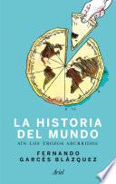 Libro Historia del mundo sin los trozos aburridos