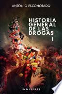 Libro HISTORIA GENERAL DE LAS DROGAS 1