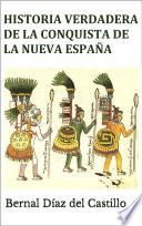Libro Historia Verdadera de la Conquista de la Nueva España