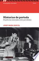 Libro Historias de portada. 50 películas esenciales sobre periodismo