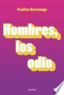 Libro Hombres, los odio