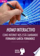 Libro Homo interactivo: Como Internet nos está cambiando