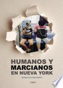 Libro Humanos y marcianos en Nueva York