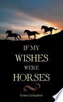 Libro If My Wishes Were Horses