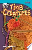 Libro Increíble pero real: Criaturas diminutas (Strange but True: Tiny Creatures) 6-Pack