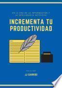 Libro Incrementa tu Productividad